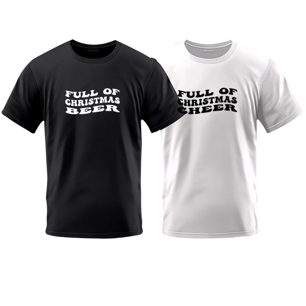 Couples T-Shirt - Full of Christmas Beer / Cheer