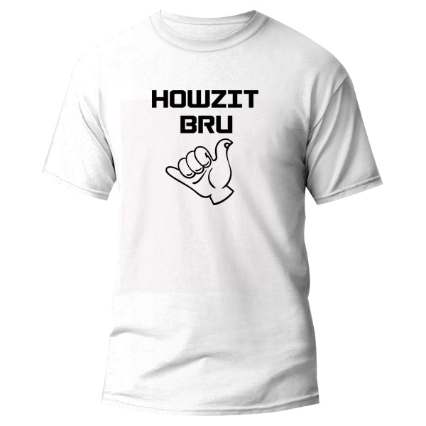 T-Shirt - Howzit Bru