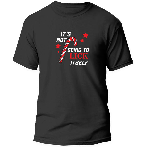 T-Shirt - It's not going to Lick itself