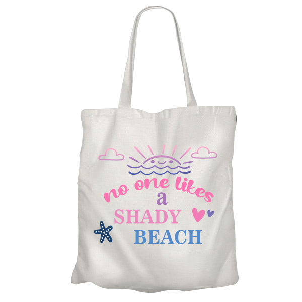 Shimmer Tote Bag - No one likes a shady Beach