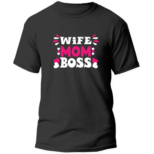 T-Shirt - Wife Mom Boss