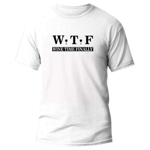 T-Shirt - W.T.F Wine time finally