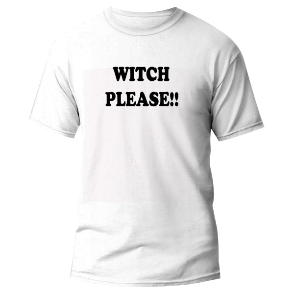 T-Shirt - Witch Please