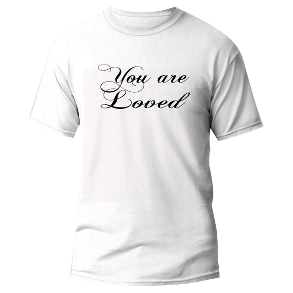 T-Shirt - You are Loved