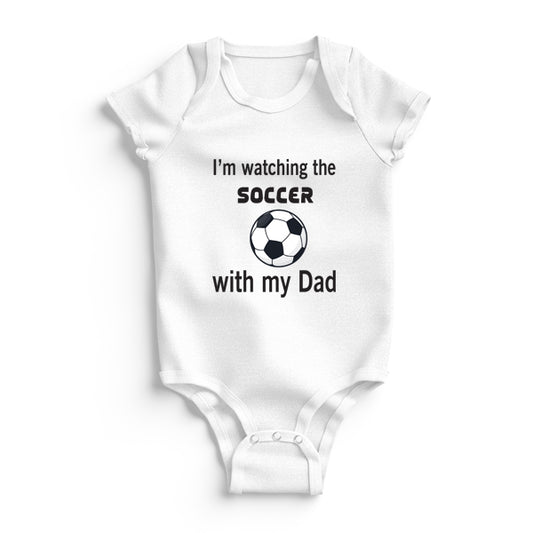 Baby Grow - I'm watching Soccer with my Dad