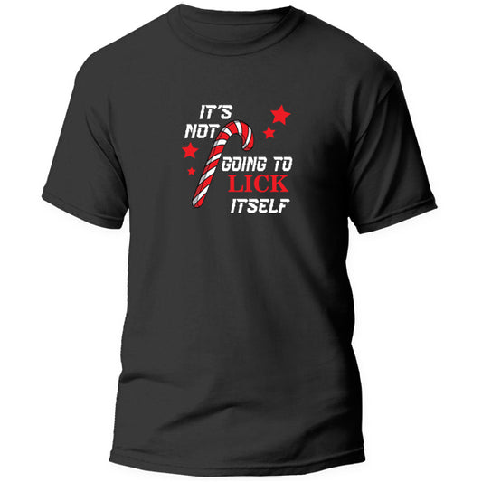 T-Shirt - It's not going to Lick itself