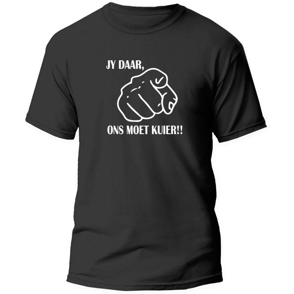 T-Shirt - Jy daar, Ons moet Kuier